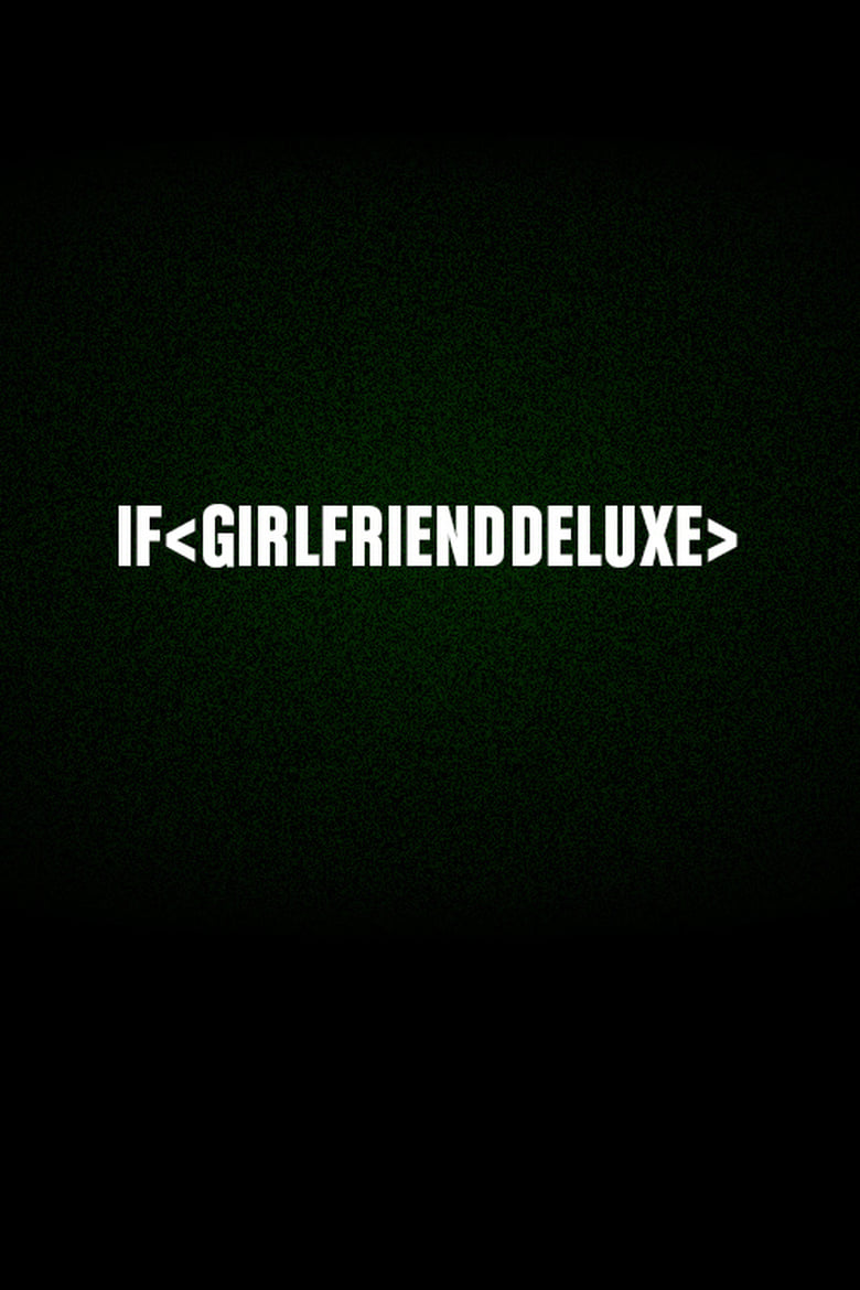 Poster of If < girlfrienddeluxe >