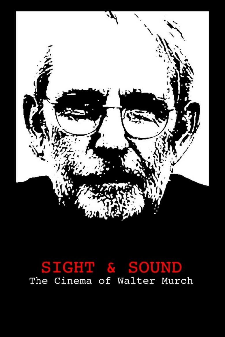 Poster of Sight & Sound: The Cinema of Walter Murch