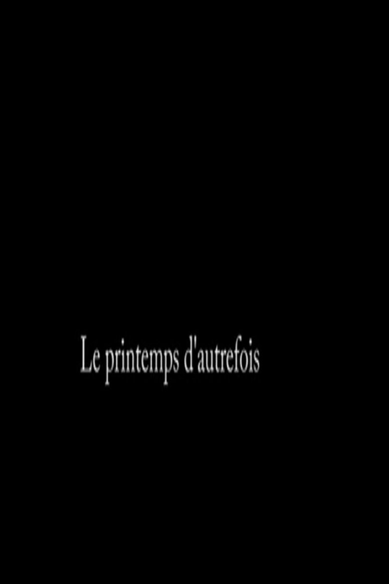Poster of Le printemps d’autrefois