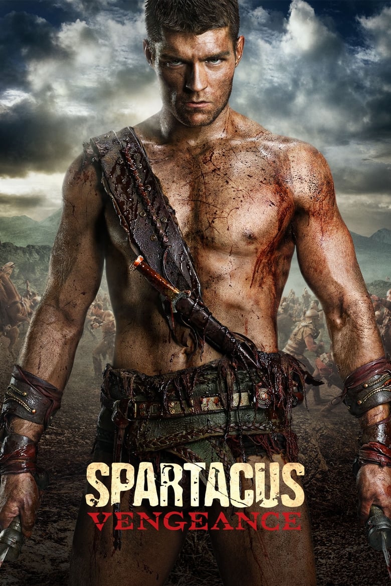 Poster of Cast and Crew in Spartacus - Season 2 - Episode 10 - Wrath of the Gods