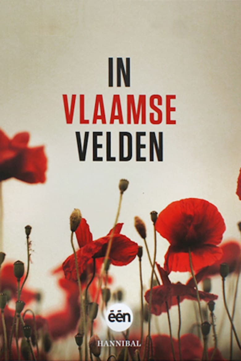 Poster of Episodes in In Flanders Fields - Season 1 - Season 1