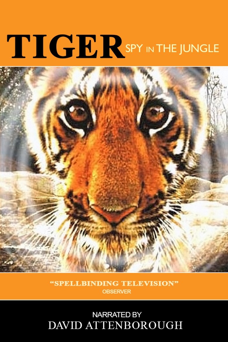 Poster of Episodes in Tiger  Spy In The Jungle - Season 1 - Season 1
