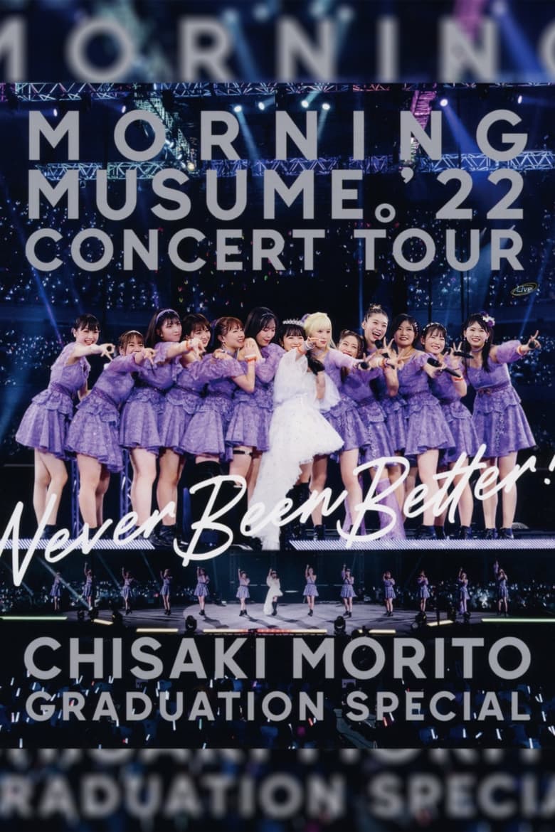 Poster of Morning Musume.'22 2022 Autumn ~Never Been Better!~ Morito Chisaki Sotsugyou Special