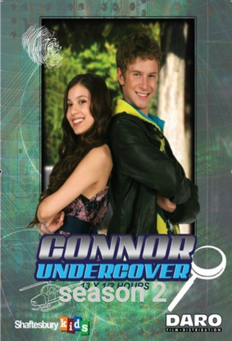 Poster of Episodes in Connor Undercover - Season 2 - Season 2