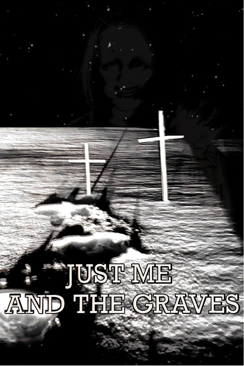 Poster of Just Me and the Graves
