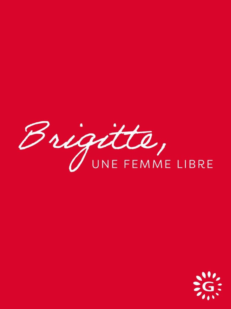 Poster of Brigitte, une femme libre