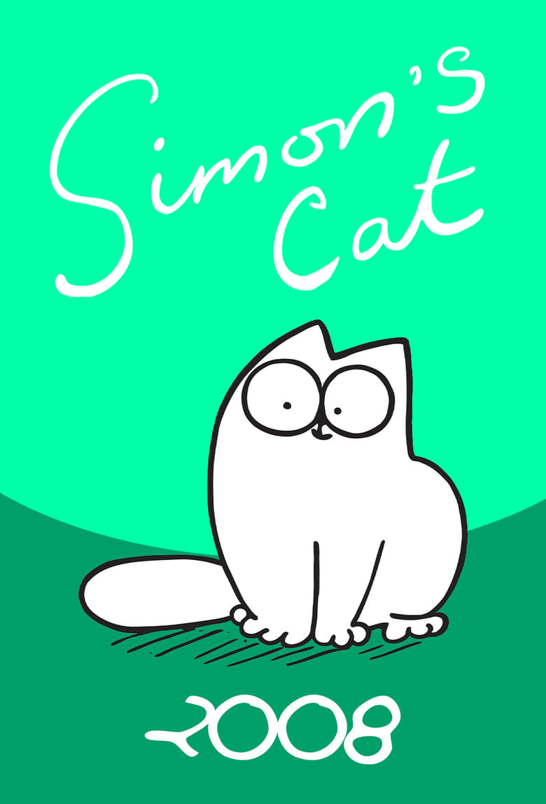 Poster of Cast and Crew in Simon’s Cat - Season 1 - Episode 8 - Episode 8