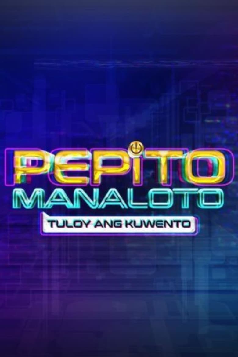 Poster of Episodes in Pepito Manaloto - The Story Continues - The Story Continues