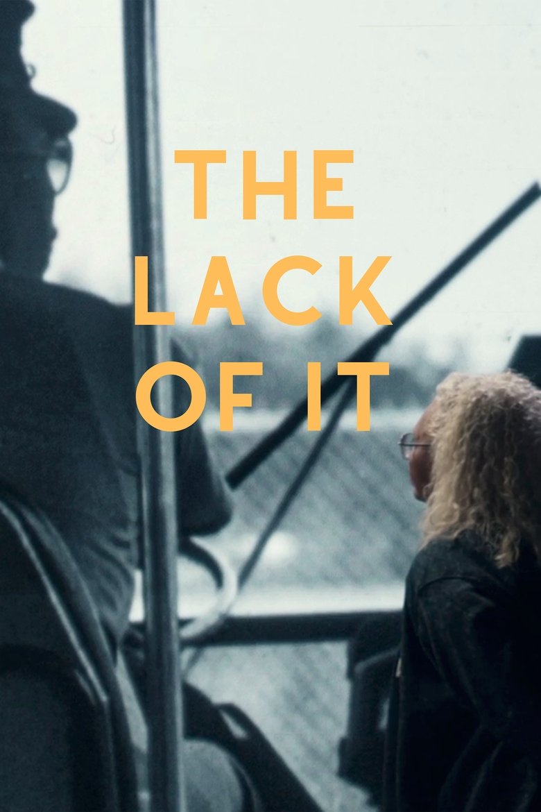 Poster of The Lack of It