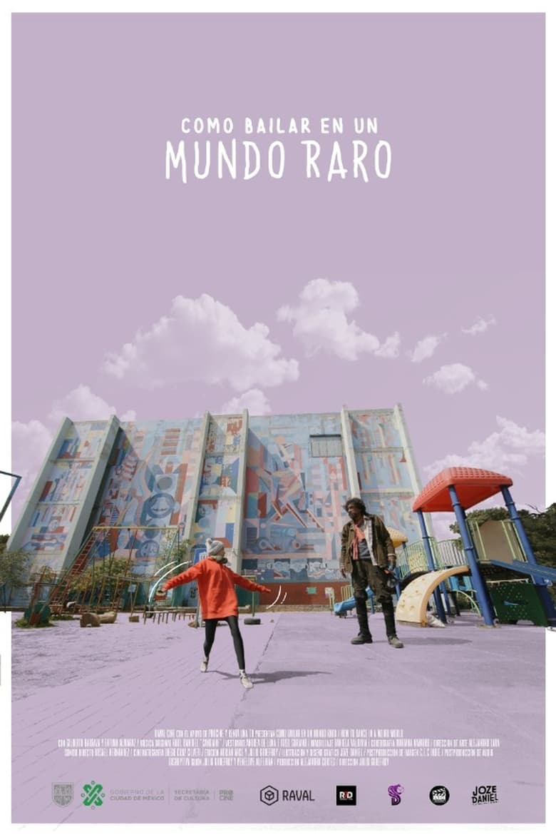 Poster of Cómo bailar en un mundo raro