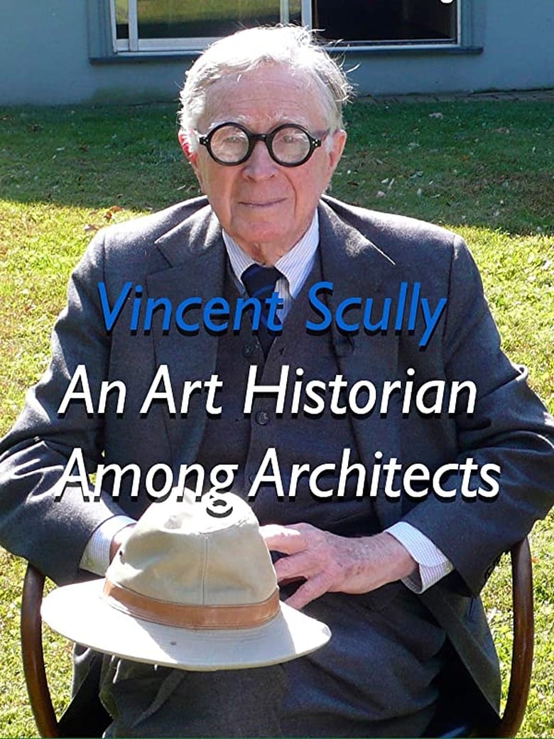 Poster of Vincent Scully: An Art Historian Among Architects