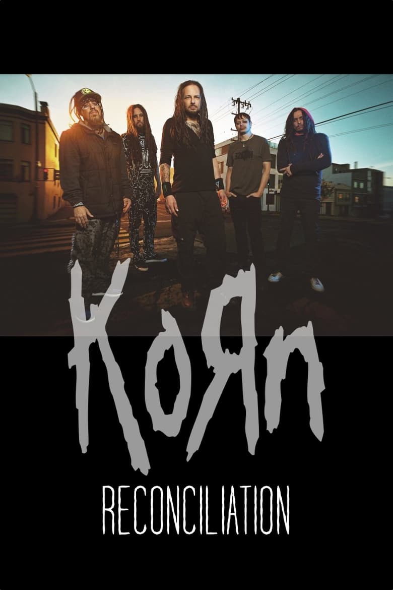 Poster of Korn: Reconciliation