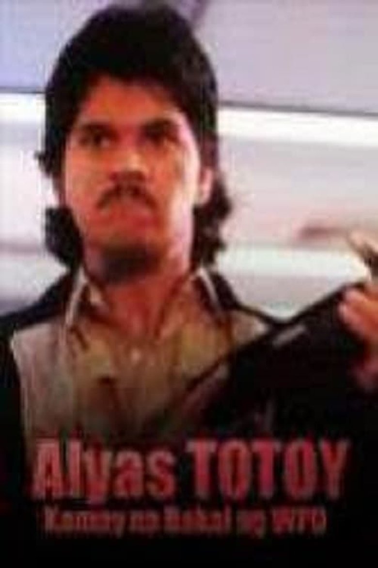 Poster of Alyas Totoy: Kamay Na Bakal Ng WPD