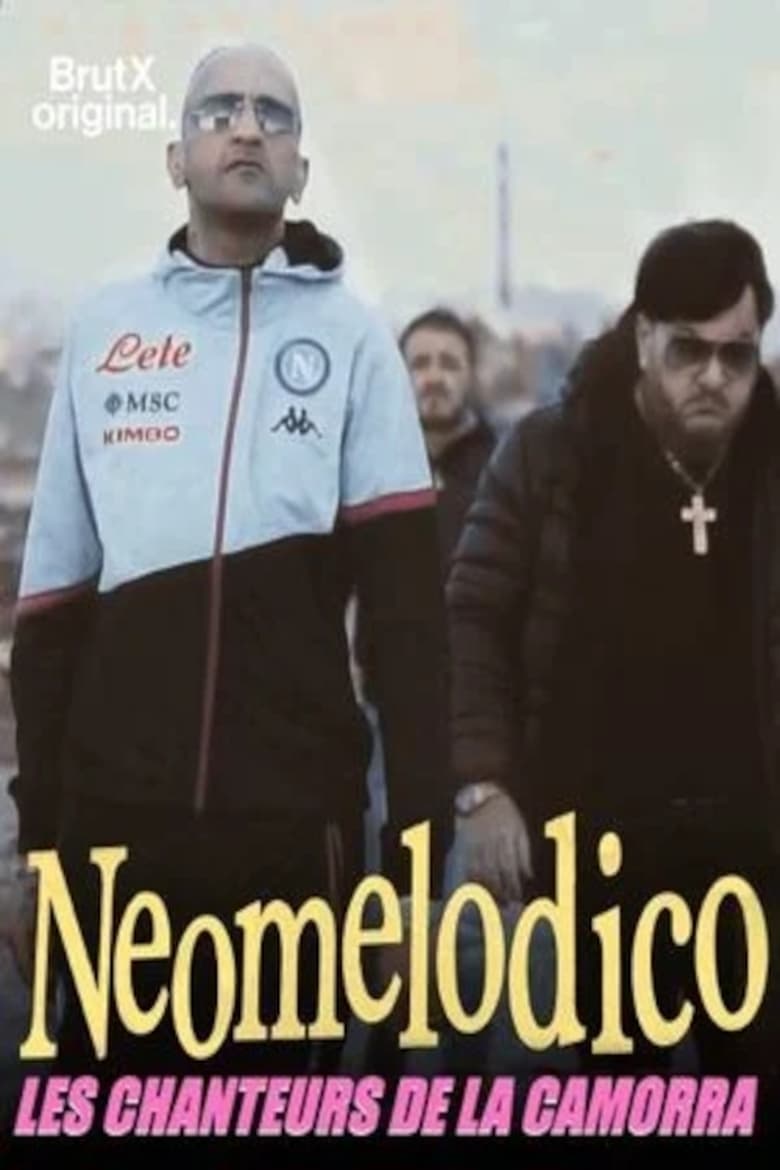 Poster of Neomelodico, les chanteurs de la Camorra