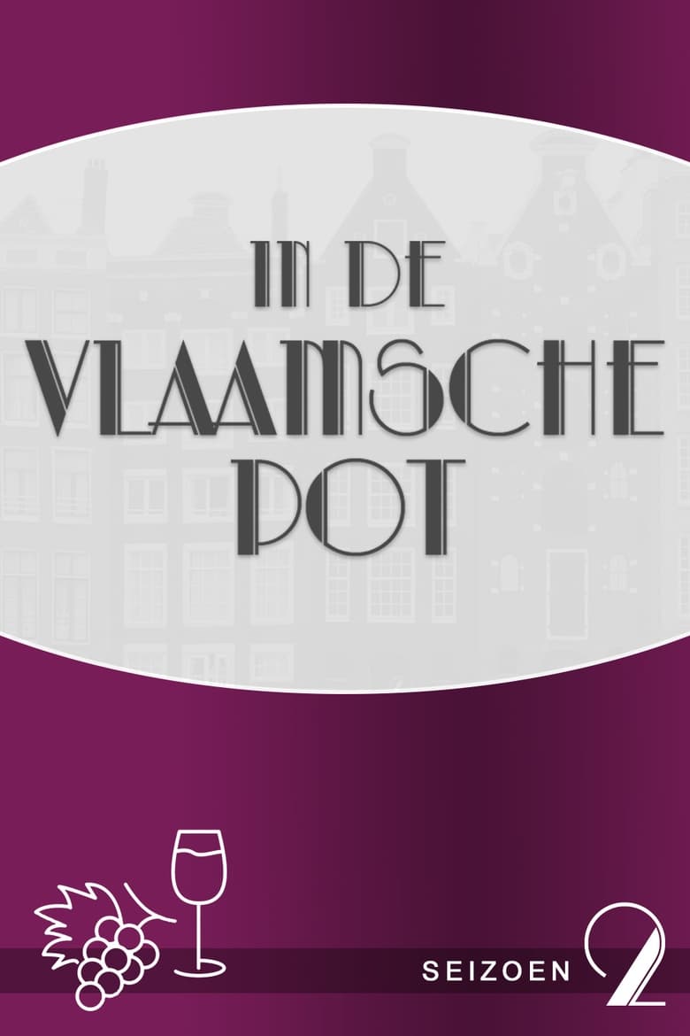 Poster of Cast and Crew in In De Vlaamsche Pot - Season 2 - Episode 22 - Episode 22