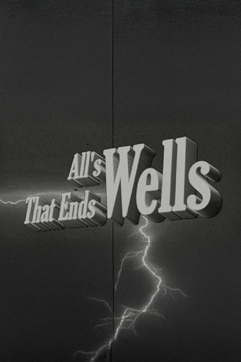 Poster of All's Wells That Ends Wells