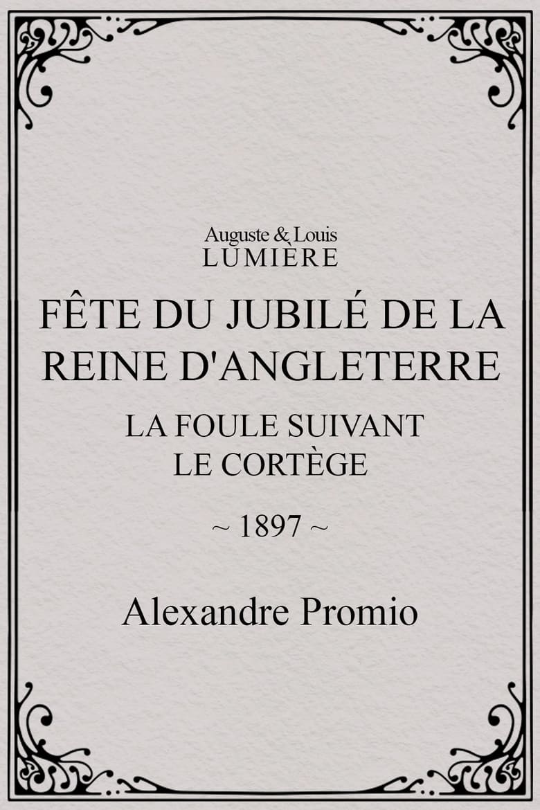 Poster of Fête du jubilé de la reine d'Angleterre : la foule suivant le cortège