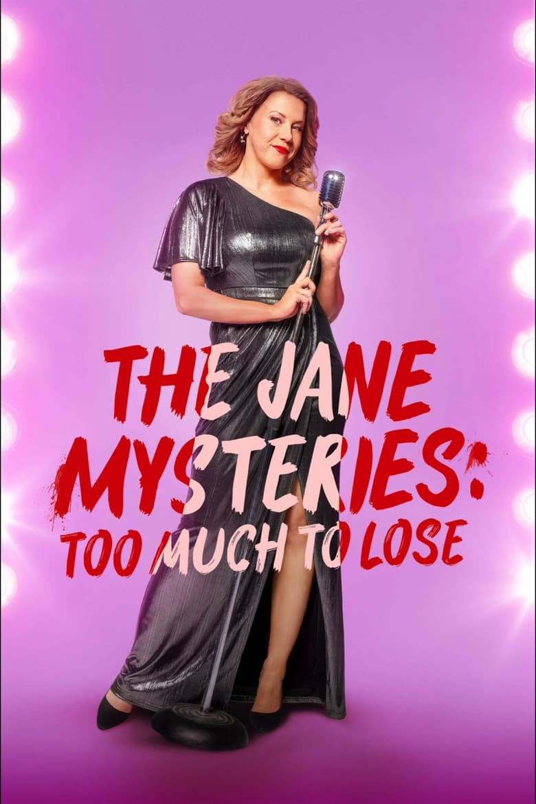 Poster of The Jane Mysteries: Too Much to Lose