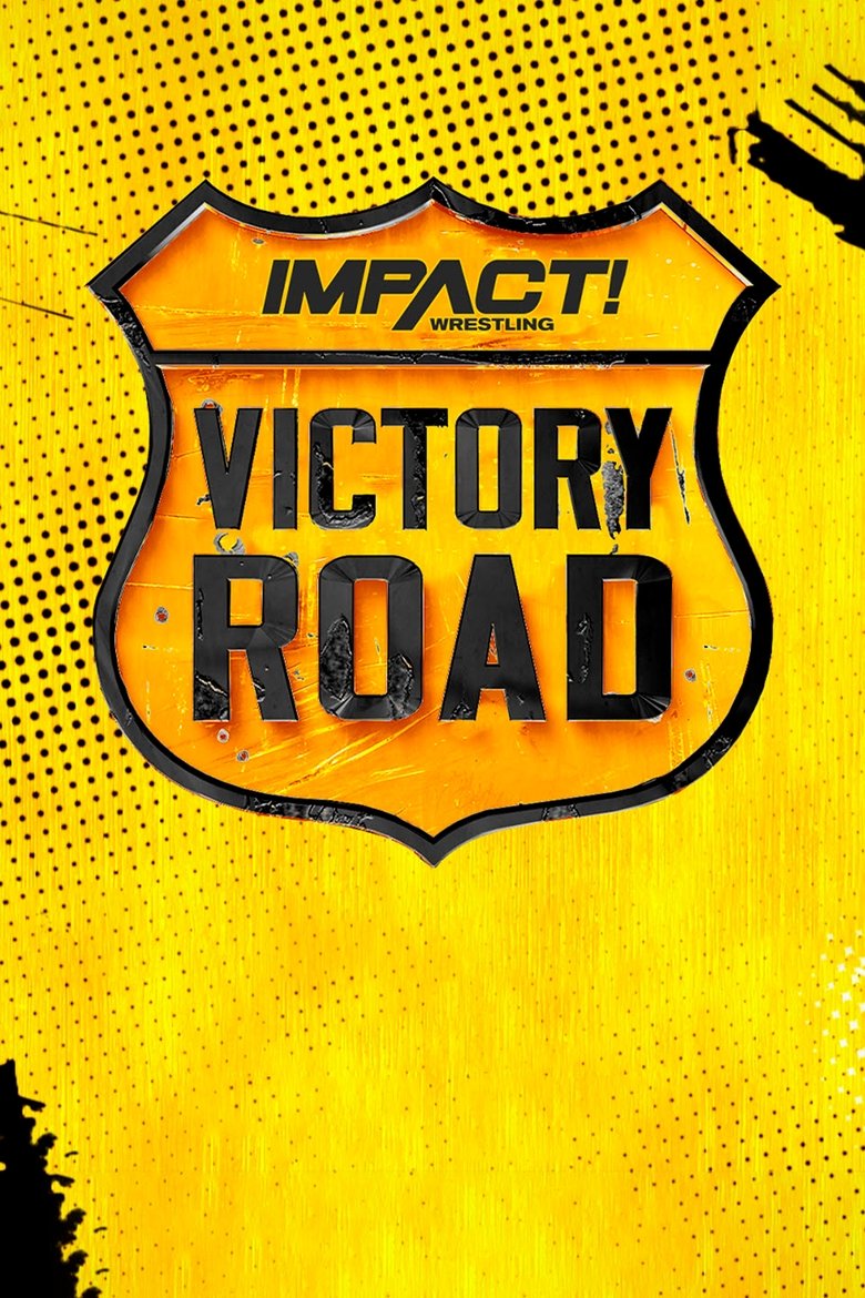 Poster of IMPACT Wrestling: Victory Road 2022