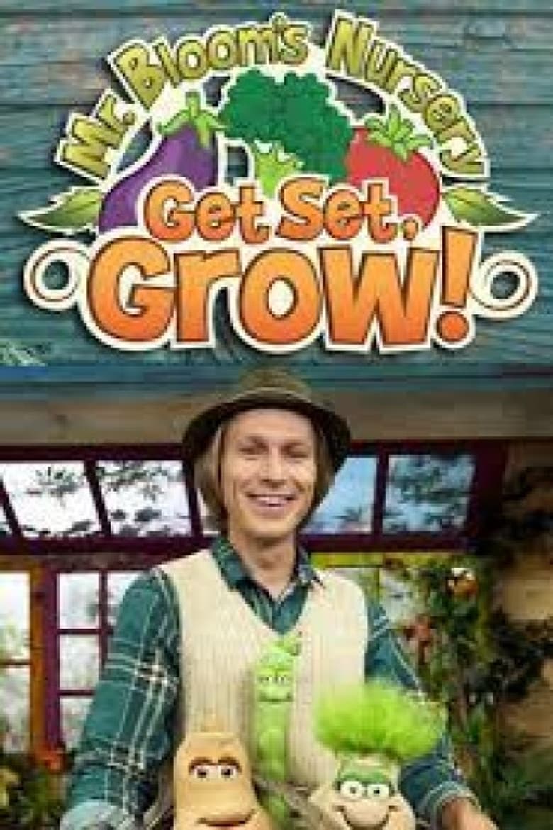 Poster of Mr Bloom's Nursery Get Set Grow