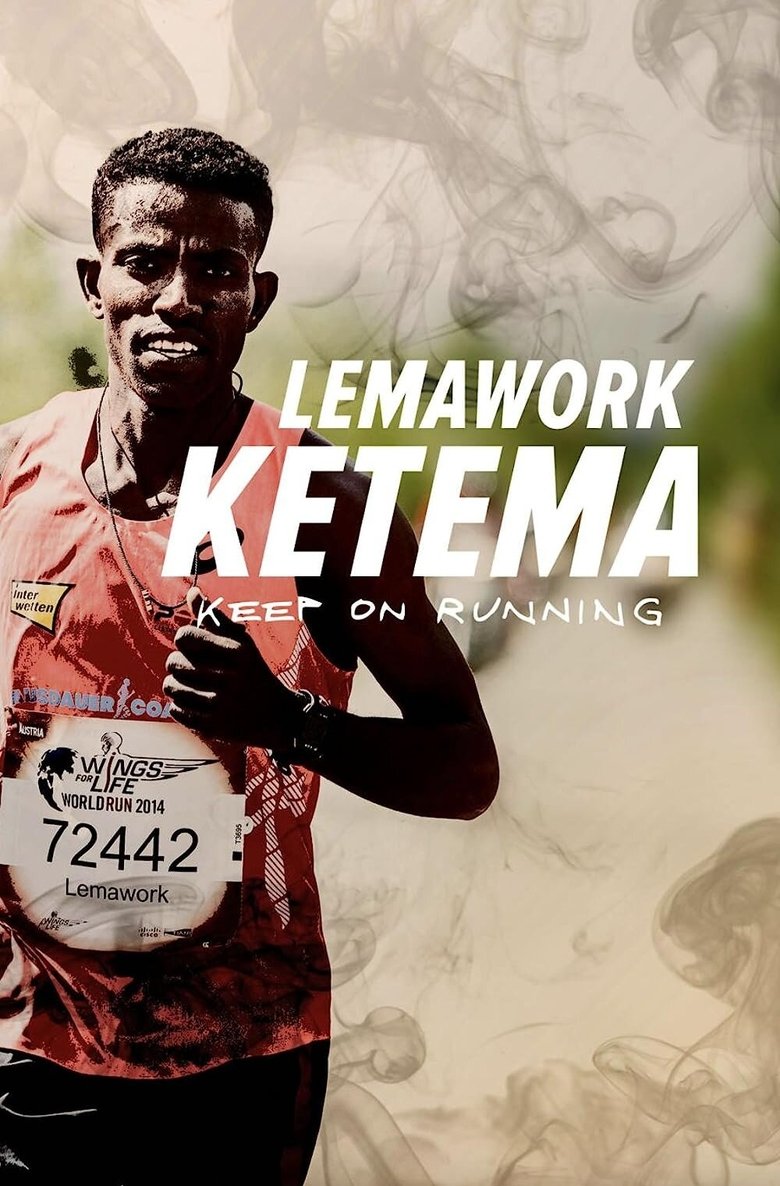 Poster of Lemawork Ketema: Keep on Running