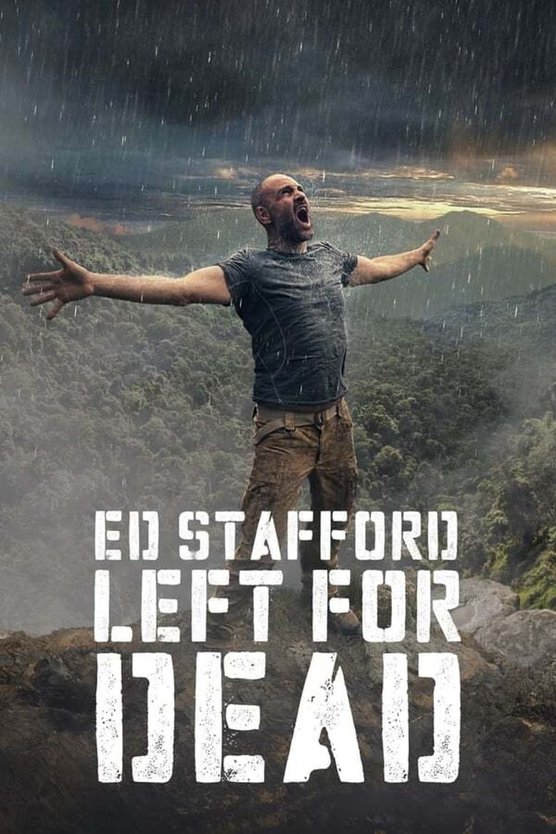 Poster of Cast and Crew in Ed Stafford  Left For Dead - Season 1 - Episode 1 - Madagascar - The Coastal Mangroves