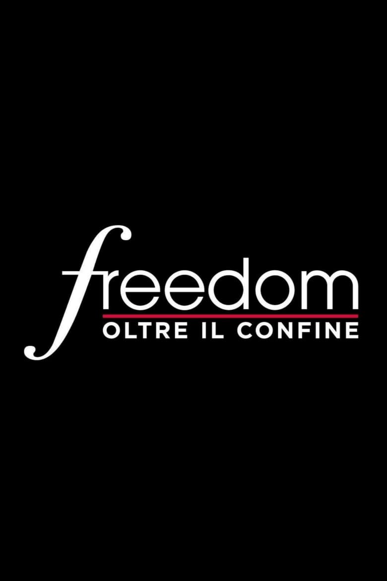 Poster of Freedom - Oltre il confine