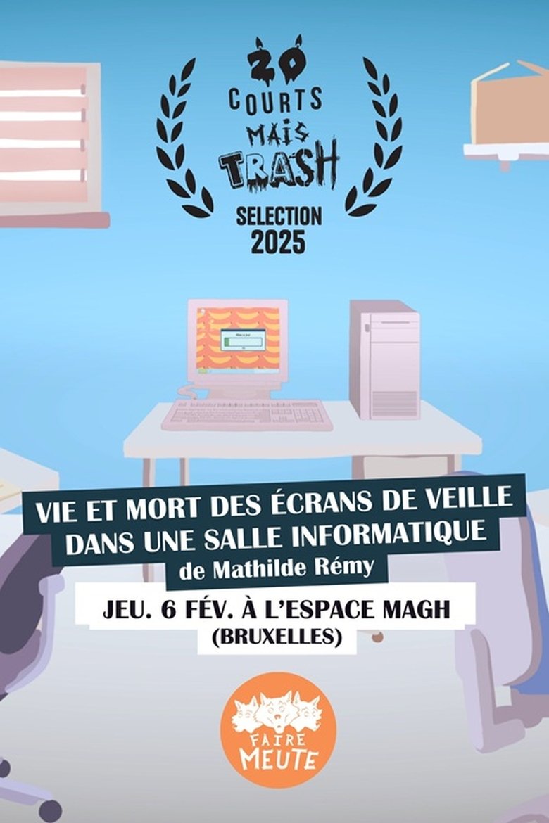 Poster of Vie et Mort des écrans de veille dans une salle informatique