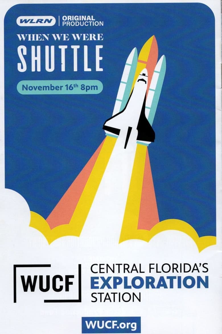 Poster of When We Were Shuttle