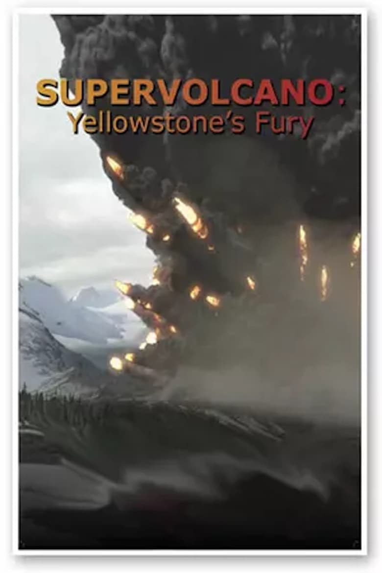 Poster of Supervolcano: Yellowstone's Fury