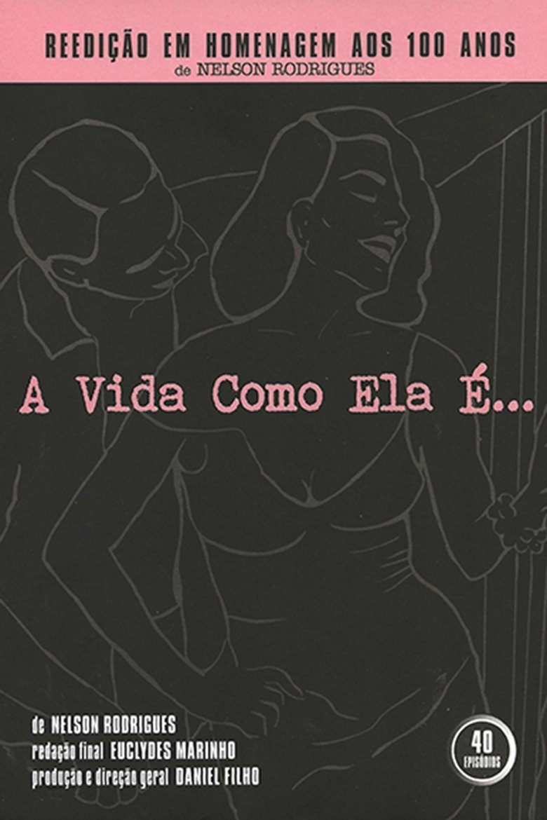 Poster of Episodes in A Vida Como Ela É... - Season 1 - Season 1