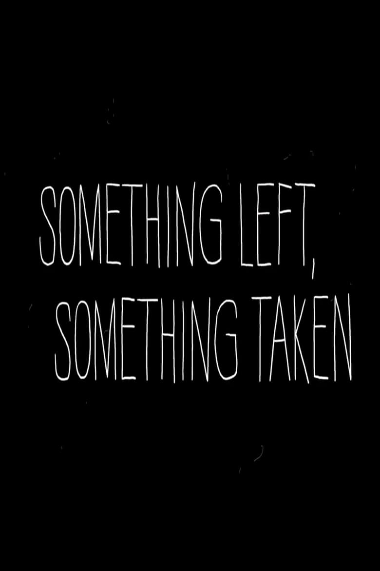 Poster of Something Left, Something Taken