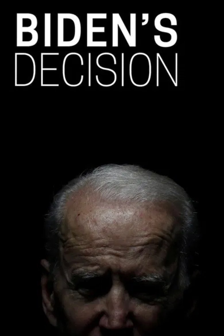 Poster of Biden's Decision