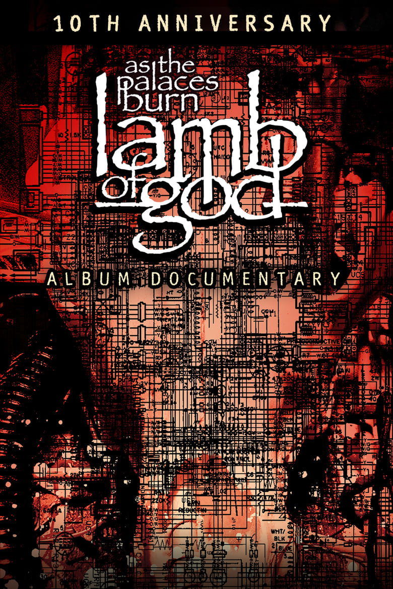 Poster of Lamb of God: The Making of As the Palaces Burn Album