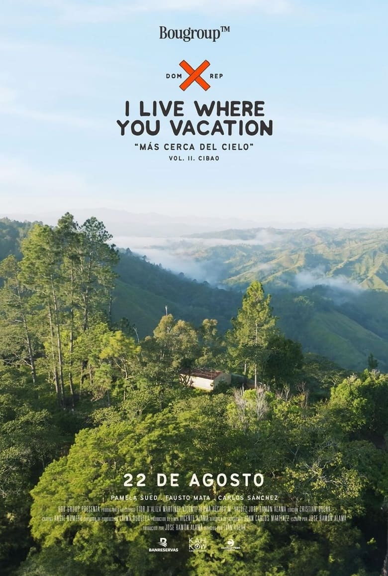 Poster of I Live Where You Vacation, Más Cerca del Cielo Vol. II. Cibao