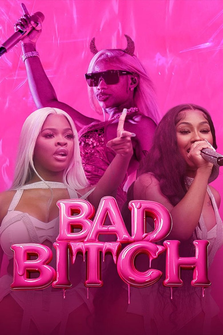 Poster of Bad Bitch, la plus belle revanche du rap
