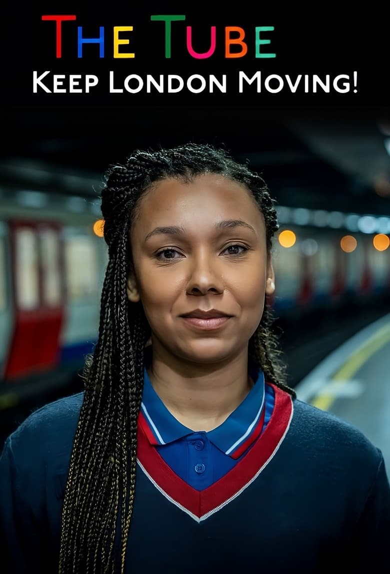 Poster of The Tube: Keep London Moving!