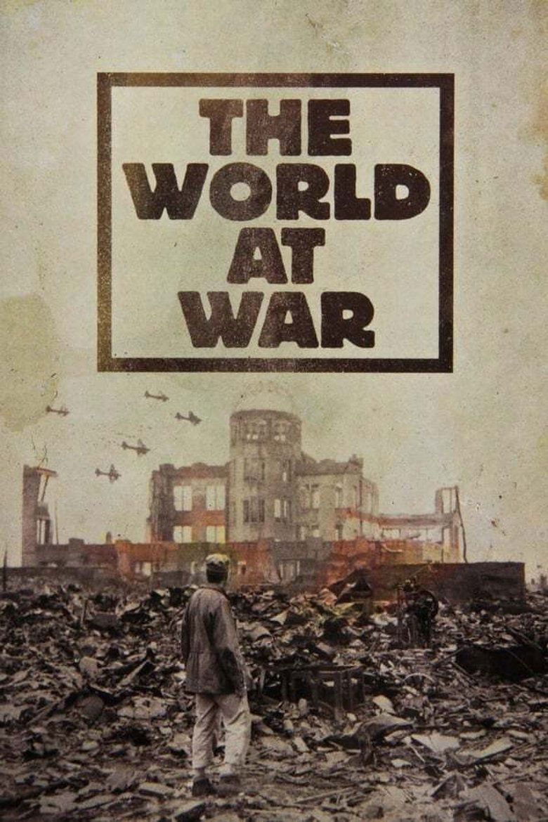 Poster of Episodes in The World At War - Season 1 - Season 1