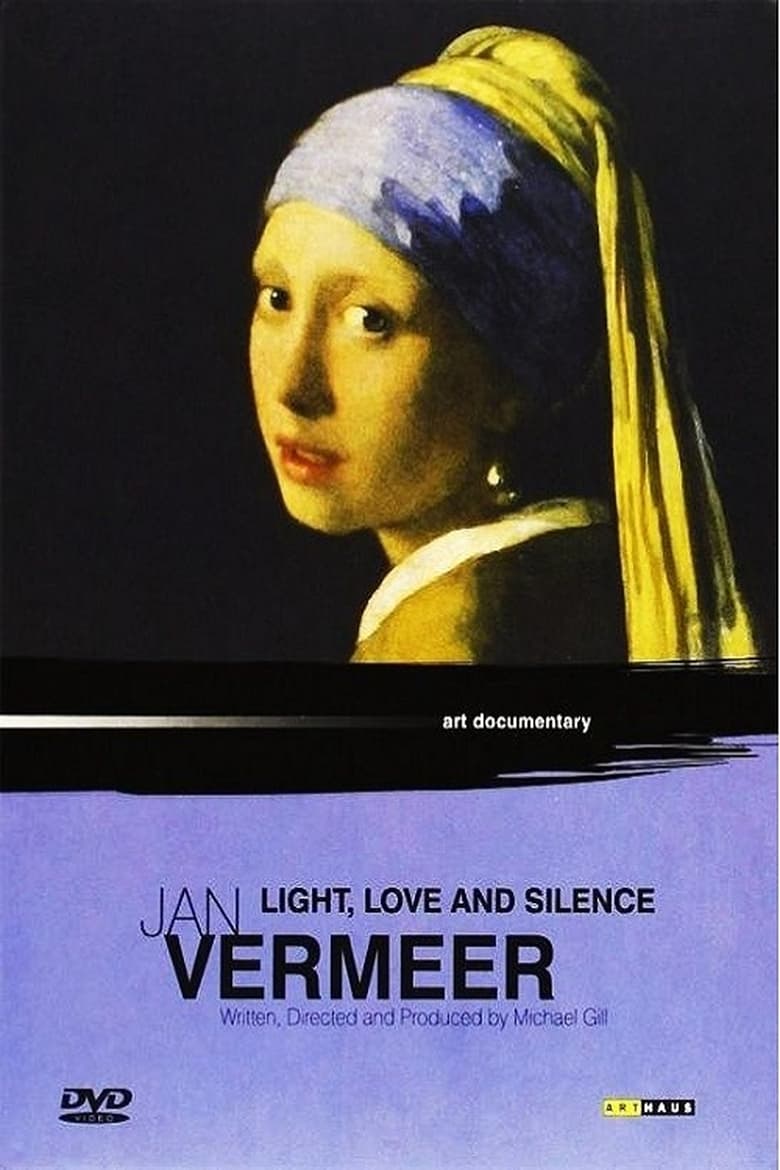 Poster of Jan Vermeer: Light Love and Silence