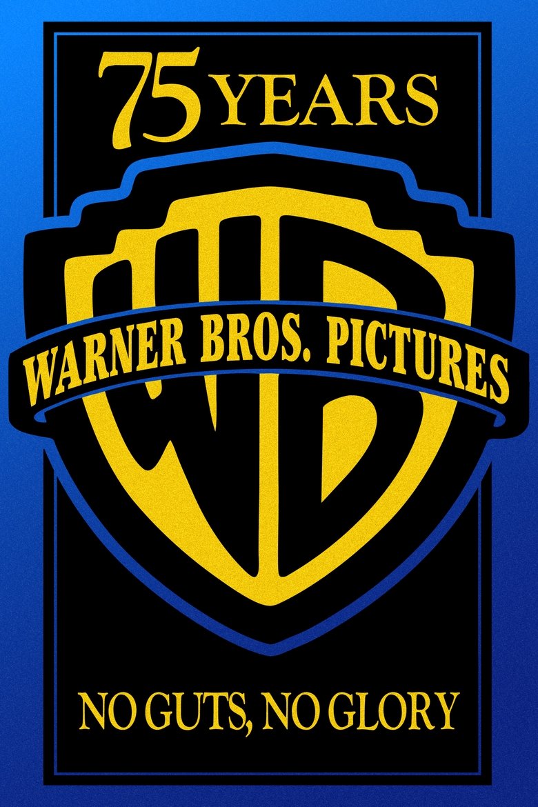 Poster of Warner Bros. 75th Anniversary: No Guts, No Glory