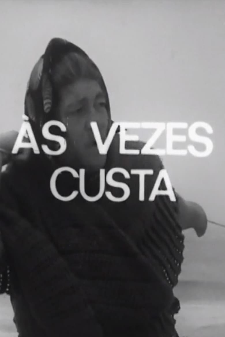 Poster of Às Vezes Custa