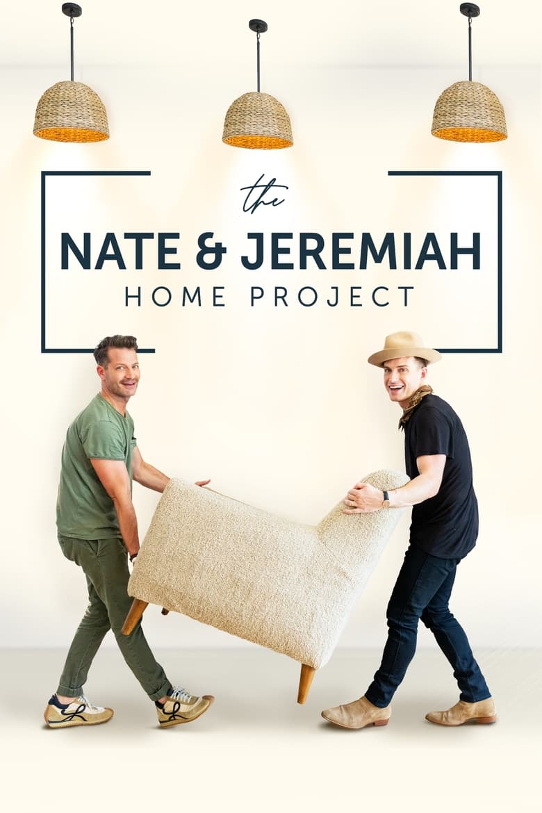 Poster of Cast and Crew in The Nate And Jeremiah Home Project - Season 2 - Episode 5 - Story of Sacrifice