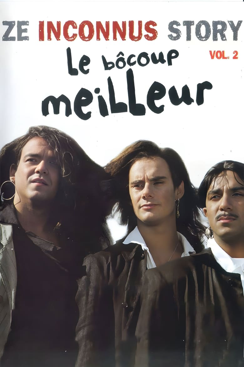 Poster of Les Inconnus - Ze Inconnus Story - Le bôcoup meilleur (Vol. 2)