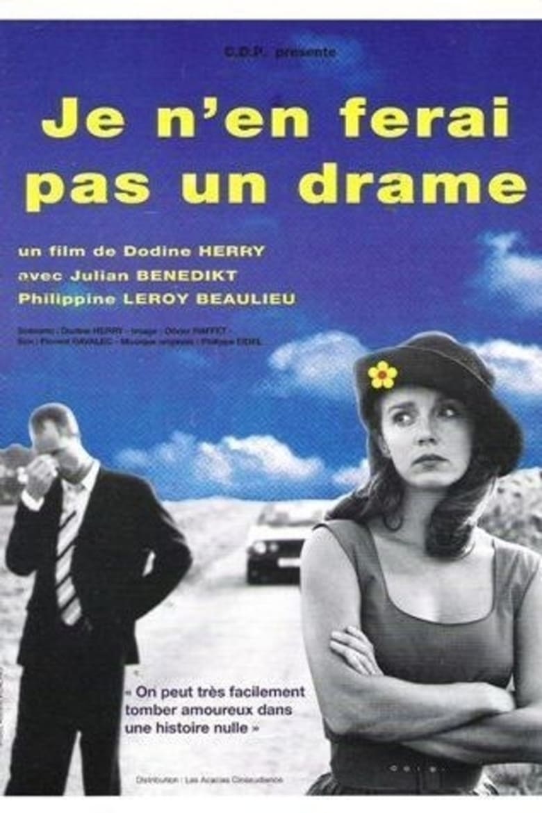 Poster of Je n'en ferai pas un drame