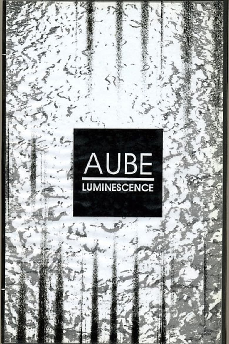 Poster of Aube: Luminescence