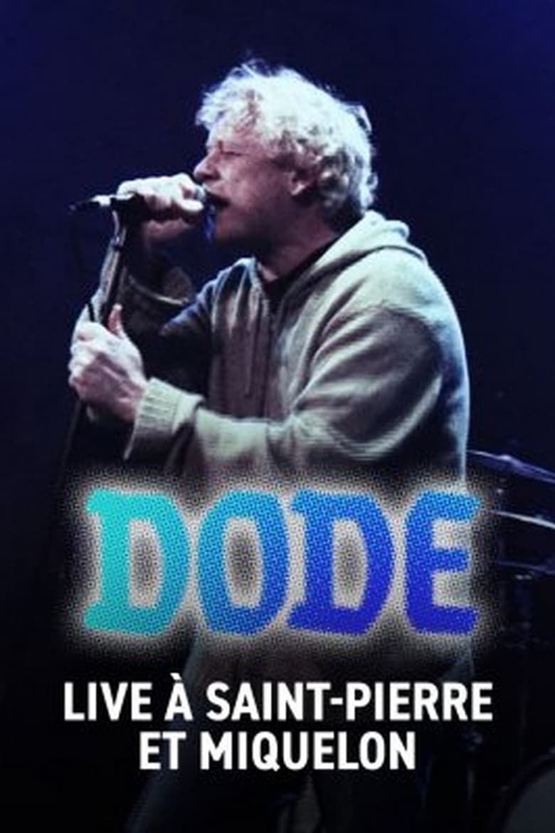 Poster of Dode - Live à Saint-Pierre-et-Miquelon