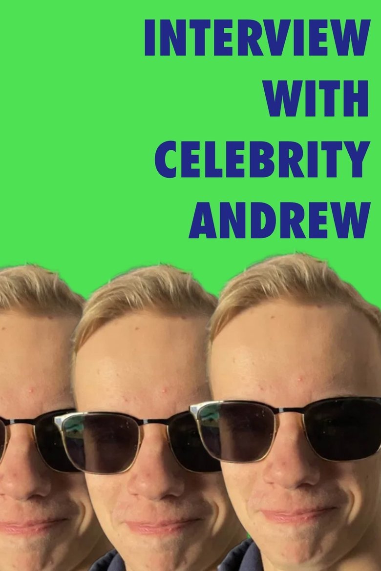 Poster of Interview With Celebrity Andrew