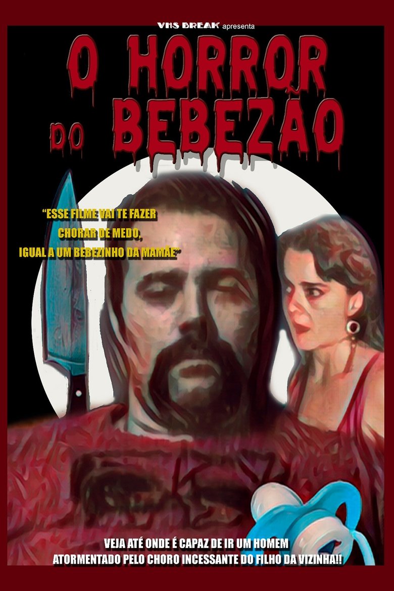 Poster of O Horror do Bebezão