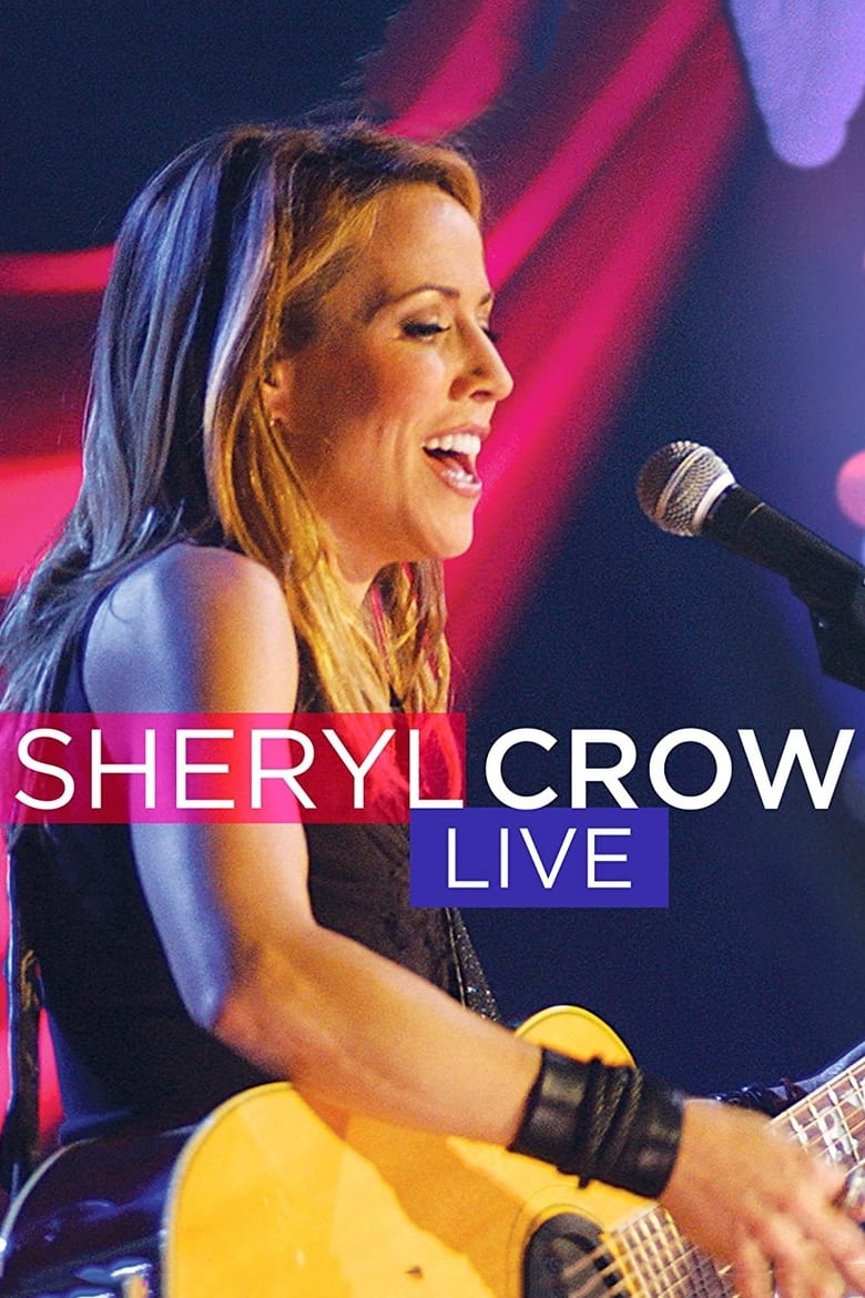 Poster of Sheryl Crow Live Soundstage