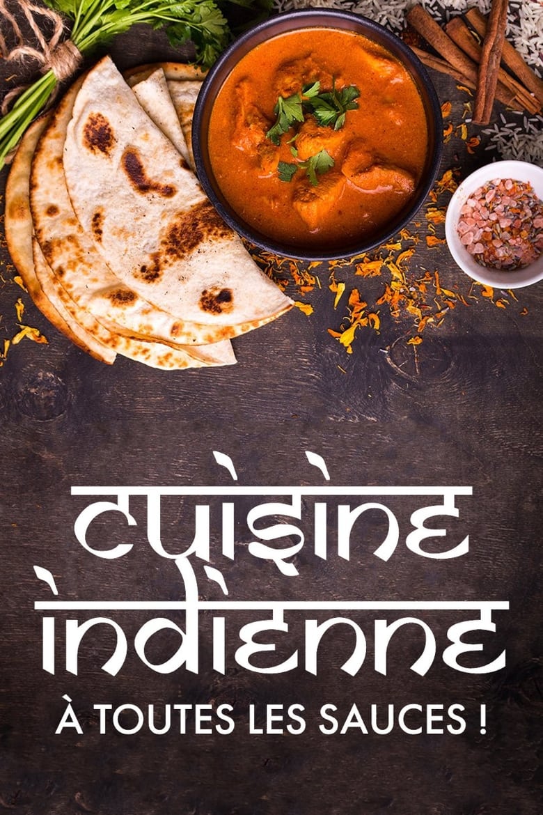 Poster of Cuisine indienne : À toutes les sauces !